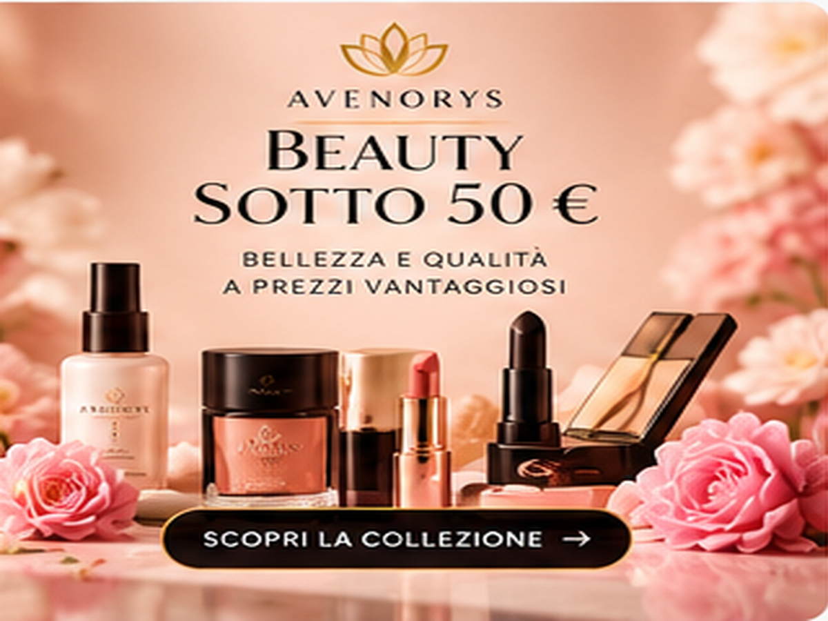 Beauty sotto 50 € — AVENORYS